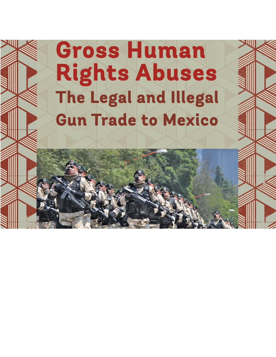 Read more about the article Gross Human Rights Abuses: The Legal and Illegal Gun Trade to Mexico